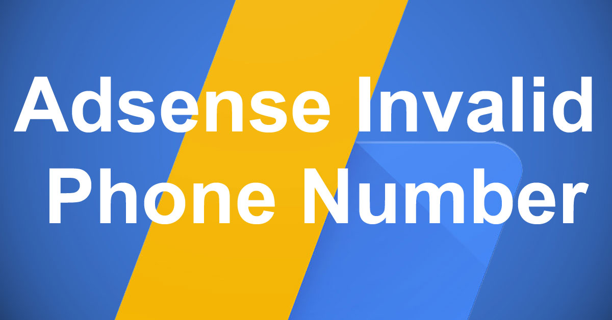 Adsense Invalid Phone Number