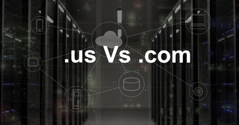 .us Vs .com: Which One Is Better for You?