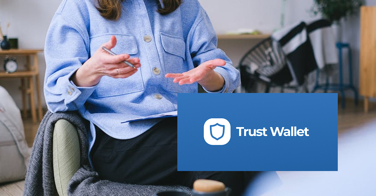 8 Trust Wallet Issues: Every Issue In 2022 Solved