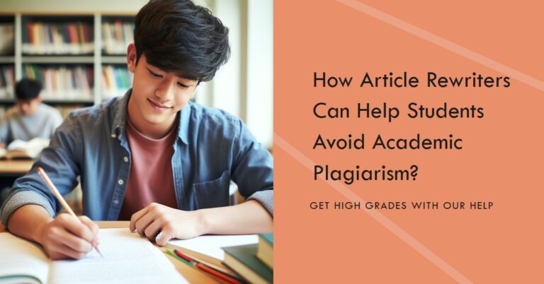 How Article Rewriters Can Help Students Avoid Academic Plagiarism